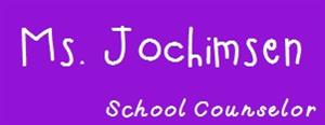 Ms. Jochimsen School Counselor